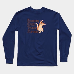 Cute Cat Dancing out his/ her stress Long Sleeve T-Shirt